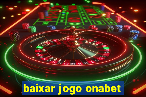 baixar jogo onabet