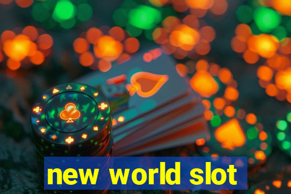 new world slot