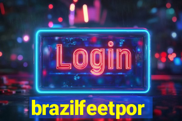 brazilfeetpor