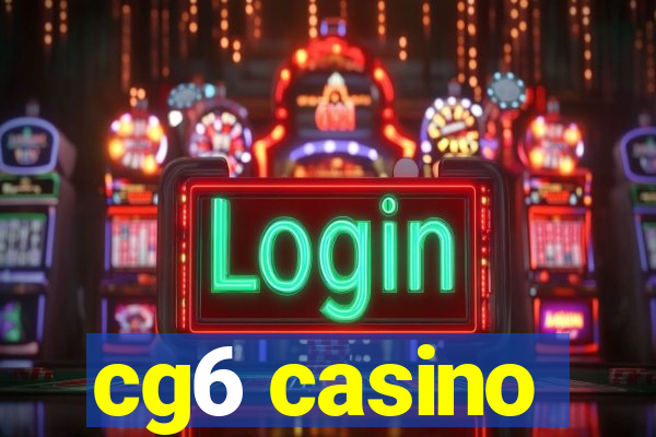 cg6 casino