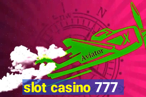 slot casino 777