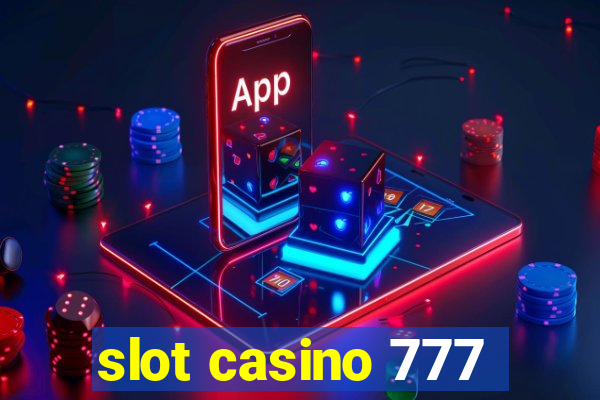 slot casino 777