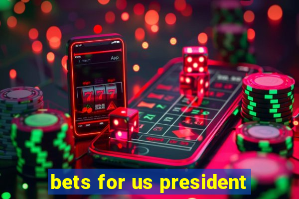 bets for us president