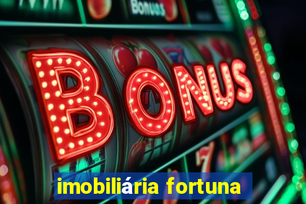 imobiliária fortuna