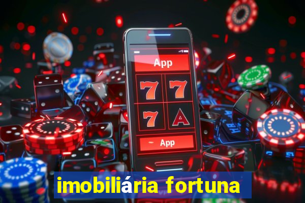 imobiliária fortuna