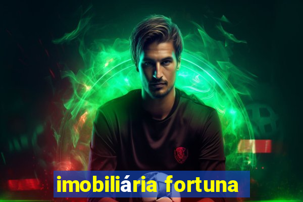 imobiliária fortuna