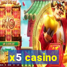 x5 casino