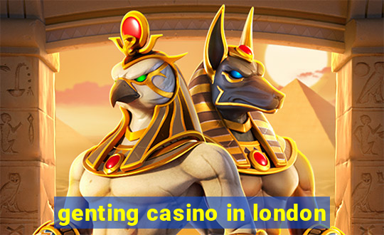 genting casino in london