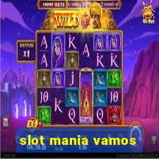 slot mania vamos