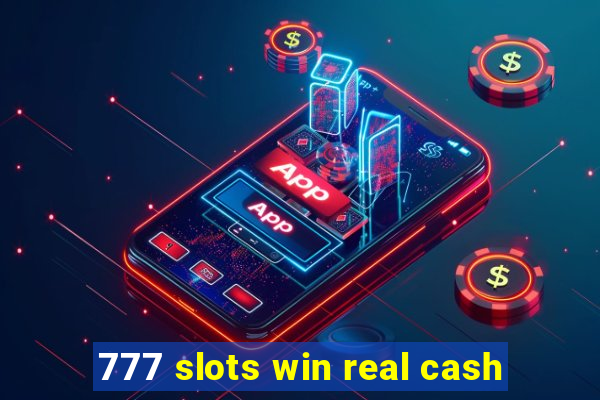 777 slots win real cash