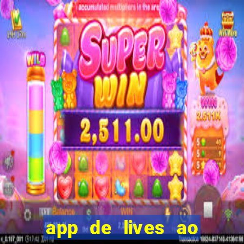 app de lives ao vivo 18