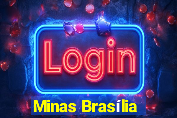 Minas Brasília