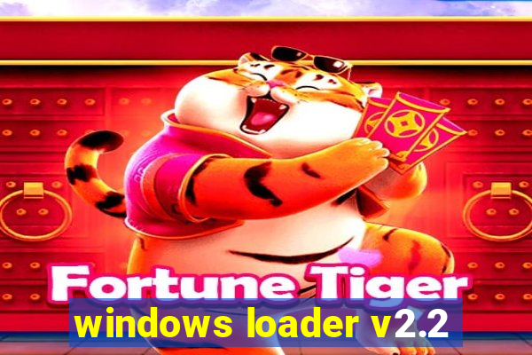 windows loader v2.2