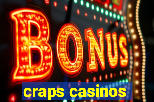 craps casinos