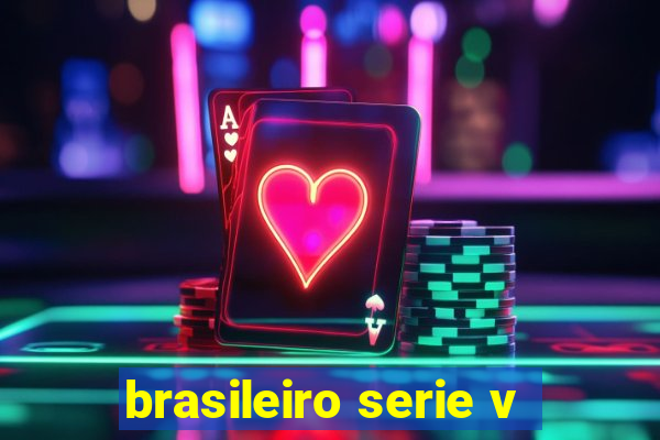 brasileiro serie v