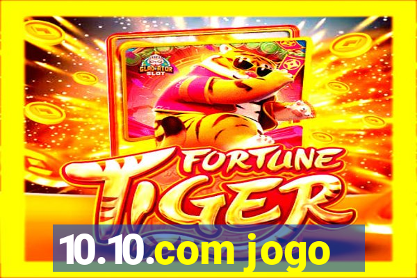 10.10.com jogo