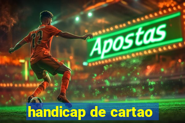 handicap de cartao