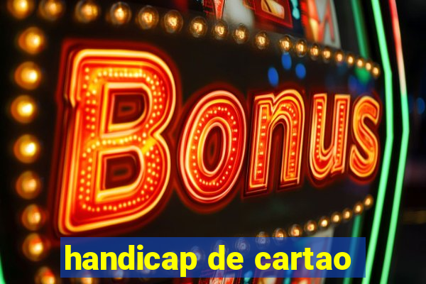 handicap de cartao