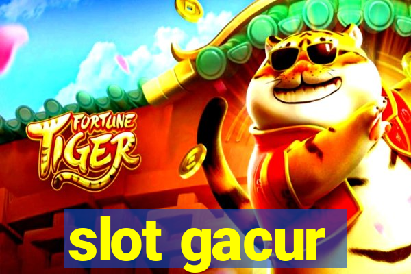 slot gacur