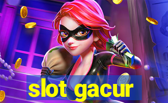 slot gacur