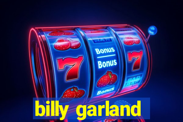 billy garland