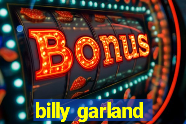 billy garland