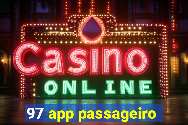 97 app passageiro