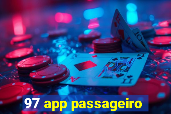 97 app passageiro