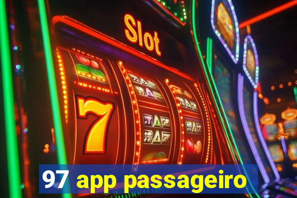 97 app passageiro