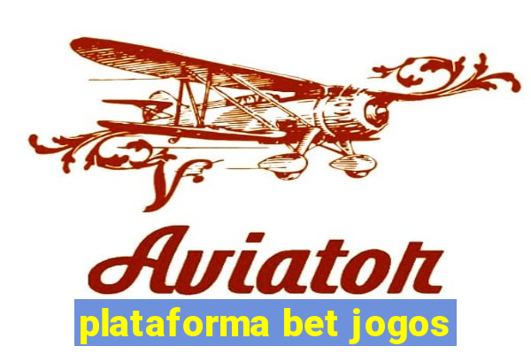 plataforma bet jogos