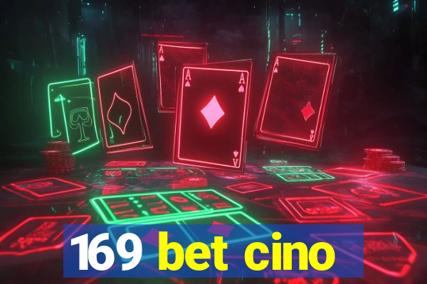 169 bet cino