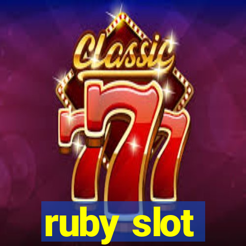 ruby slot