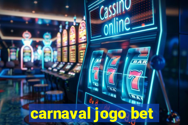 carnaval jogo bet