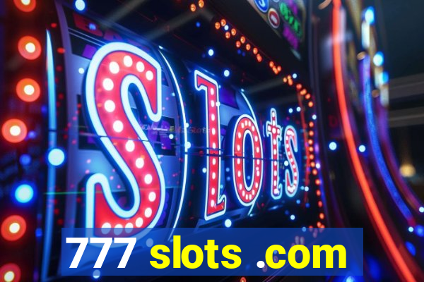 777 slots .com