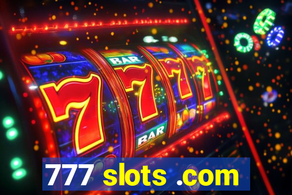 777 slots .com