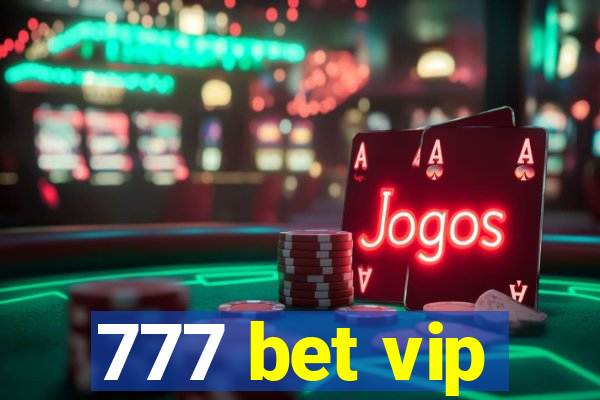 777 bet vip