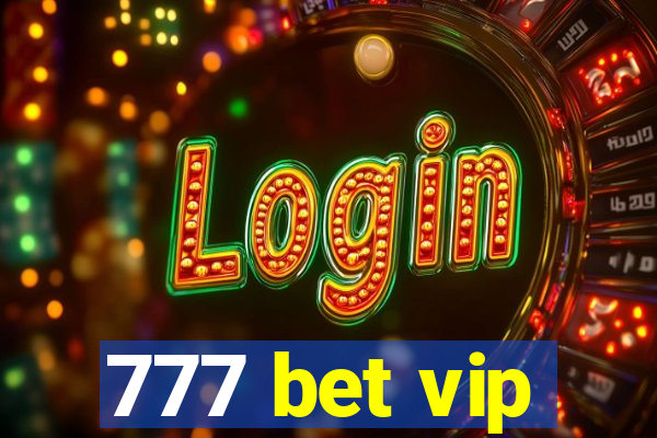 777 bet vip