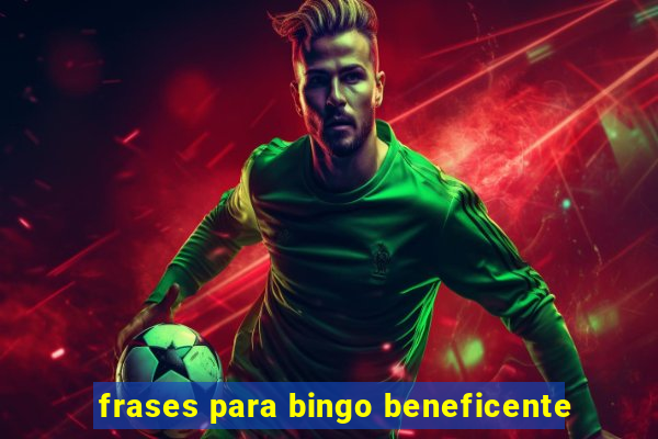 frases para bingo beneficente