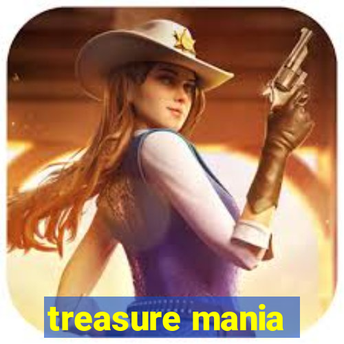 treasure mania