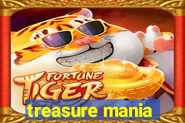 treasure mania