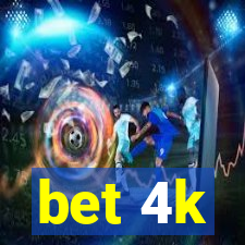 bet 4k