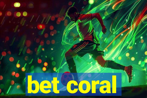 bet coral