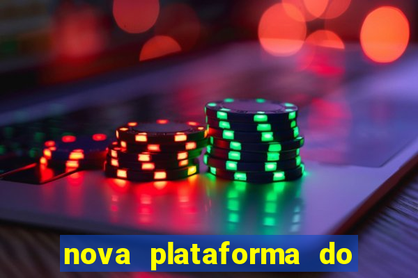 nova plataforma do jogo do tigrinho