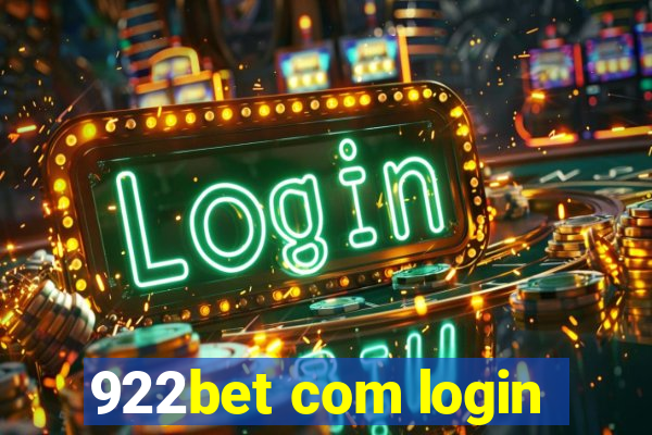 922bet com login