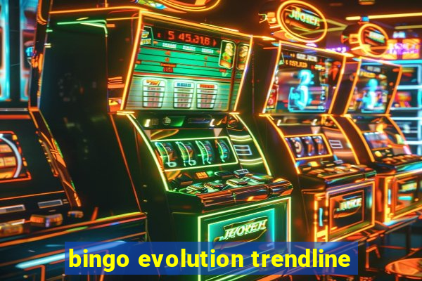 bingo evolution trendline