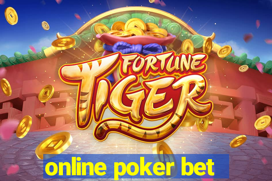 online poker bet