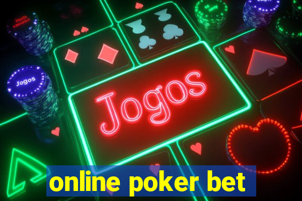 online poker bet