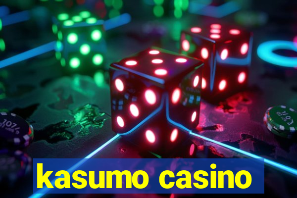 kasumo casino