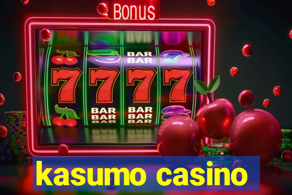 kasumo casino