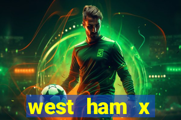 west ham x wolverhampton palpites